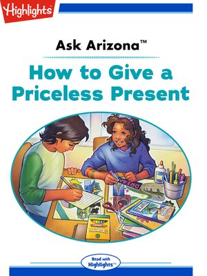 cover image of Ask Arizona: How to Give a Priceless Present